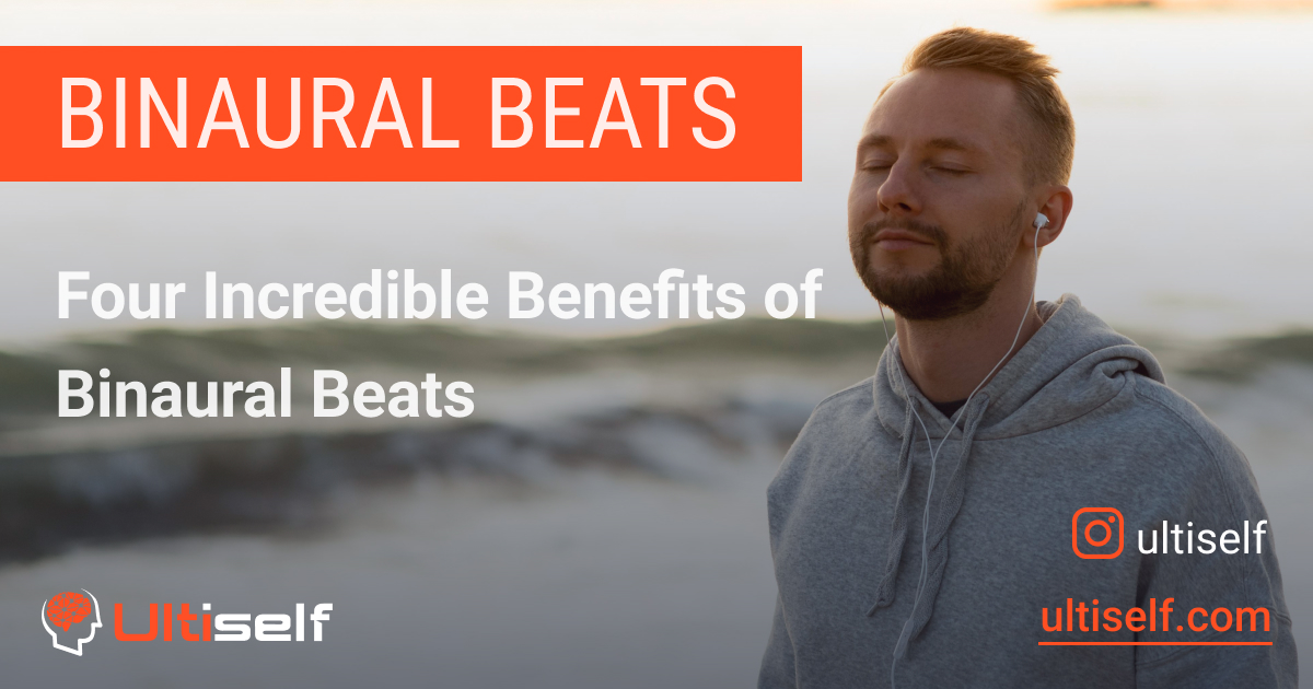 How Binaural Beats Can Improve Your Life | Ultiself Habits