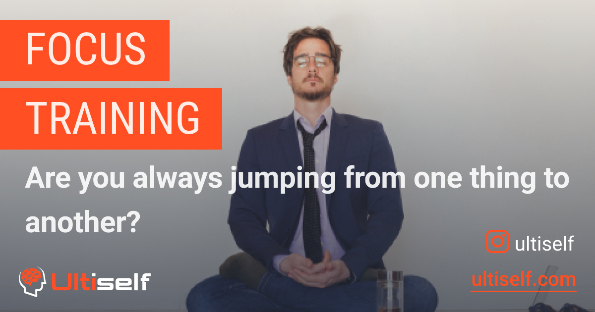 How Focus Training Can Improve Your Life | Ultiself Habits